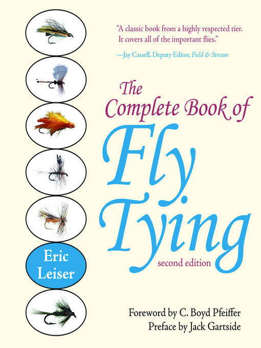 Title details for The Complete Book Of Fly Tying by Eric Leiser - Available